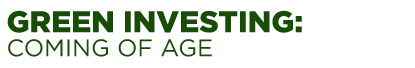 GREEN INVESTING: Coming of Age